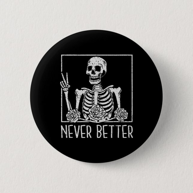 Floral Halloween Skeleton Drinking Coffee Never Be 2 Inch Round Button (Front)