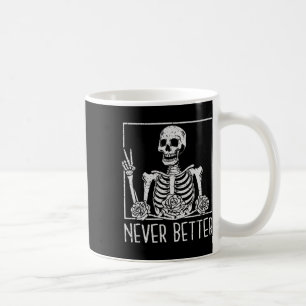 Floral Halloween Skeleton Drinking Coffee Never Be Mug