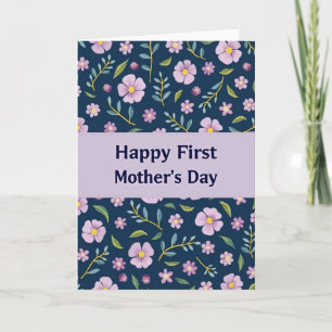 Floral Happy First Mothers Day Card