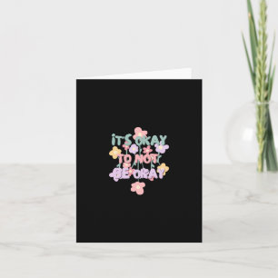 Floral it's Okay To Not Be Okay Sticker Card