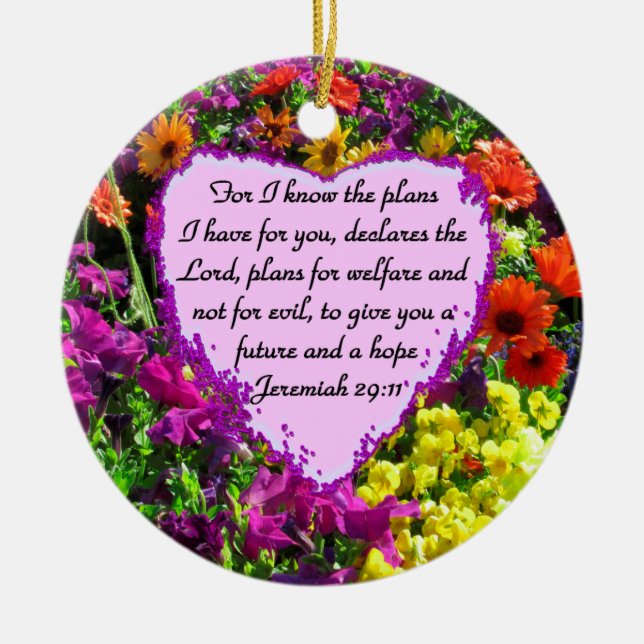 FLORAL JEREMIAH 29:11 PHOTO DESIGN CERAMIC ORNAMENT (Front)