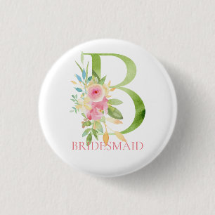 Floral letter B watercolors Bridesmaid 1 Inch Round Button