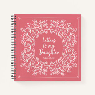 Floral Letters to My Daughter Keepsake Journal