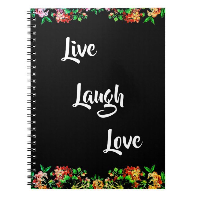 Floral "Live, Laugh, Love" Rustic  Notebook (Front)