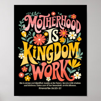 Floral Mother Faith Religion Mom Motherhood Is Kin Poster