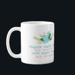 Floral Mother's Day Mug<br><div class="desc">Chance made you my mother,  love made you my friend!</div>