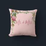 Floral Mr Mrs Wedding Bride Groom Elegant Pink Throw Pillow<br><div class="desc">Elegant pink roses on vines. Pretty pink background.  Add Mr. & Mrs. script and it makes a beautiful wedding,  bridal shower gift.</div>