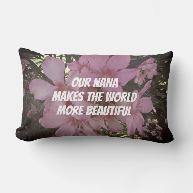 Floral Nana Makes World Beautiful Oleander Flower Lumbar Pillow (Front)