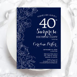 Floral Navy White Surprise 40th Birthday Party Invitation<br><div class="desc">Floral navy blue and white surprise 40th birthday party invitation. Minimalist modern design featuring botanical accents and typography script font. Simple floral invite card perfect for a stylish female surprise bday celebration. Can be customized to any age. Printed Zazzle invitations or instant download digital printable template.</div>