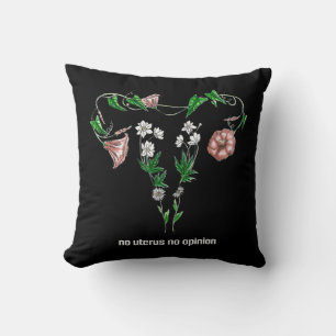 Floral No Uterus No Opinion Women's Rights Throw Pillow