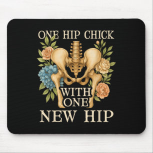 Floral One Hip Chick With One New Hip Hip Surgery  Mouse Pad