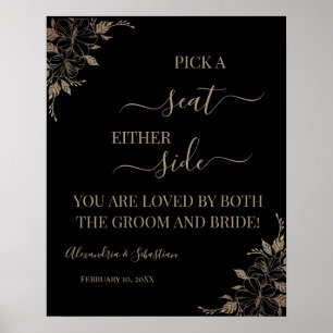 Floral Pick A Seat Either Side Wedding Sign