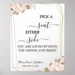Floral Pick A Seat Either Side Wedding Sign