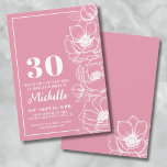 Floral Pink 30th Birthday Invitation<br><div class="desc">Introducing a chic and elegant 30th birthday party invitation, perfect for celebrating thirty years old in style. The design features a deeper pink background, almost like a dark rose gold colour, with delicate anemone flower line art running down the right side. While these are anemone flowers, they can pull off...</div>