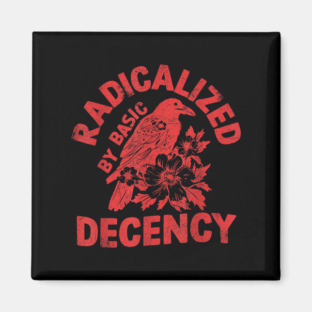 Floral Radicalized By Basic Decency Feminist Activ Magnet (Front)