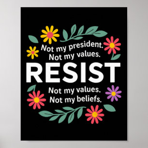 Floral Resist Anti-trump Not My President Democrat Poster