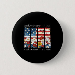 Floral retro faith freedom 250 years christian 2 inch round button