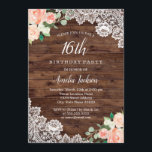 Floral Rustic Wood Lace 16th Birthday Invitation<br><div class="desc">More Pretty Rustic Invitations in the Little Bayleigh Store!</div>