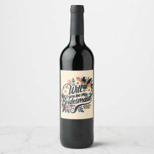 Floral Serez-Vous Mon Étiquette De Vin De Femme D'