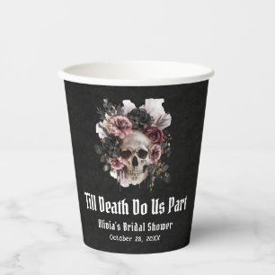 Floral Skull Till Death Do Us Part Bridal Shower Paper Cups