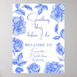 Floral Something Blue Bridal Shower Welcome Poster