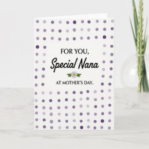 Floral Special Nana Day Card