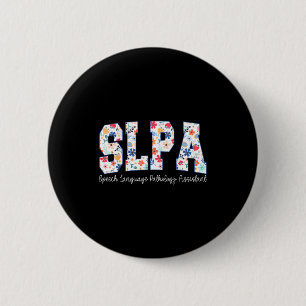Floral Speech Language Pathology Istant Slpa Appre 2 Inch Round Button