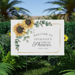 Floral Sunflower Eucalyptus Script Bridal Shower Garden Sign<br><div class="desc">Our wedding welcome sign features watercolor sunflower,  greenery eucalyptus leaves,  with geometric frame.

 For more advanced customization of this design,  Please click the "Customize further" link. We have other matching wedding announcements and items also available.</div>