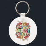Floral Teacher Teaching Future Leaders Back To Sch Keychain<br><div class="desc">Floral Teacher Teaching Future Leaders Back To School Groovy 1</div>
