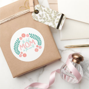 Floral text the best mom in the world classic round sticker