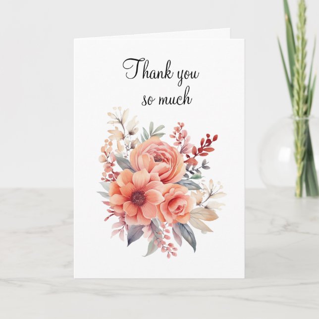 Floral Thank You So Much Folded Greeting Card  (Front)
