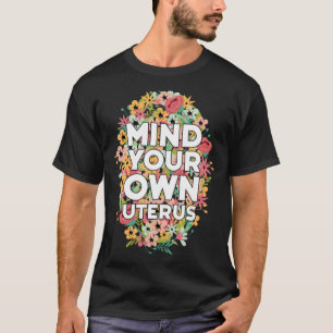Floral Uterus Support Hysterectomy Recovery Produc T-Shirt