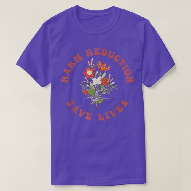 Floral Vibe - Harm Reduction T-Shirt (Design Front)