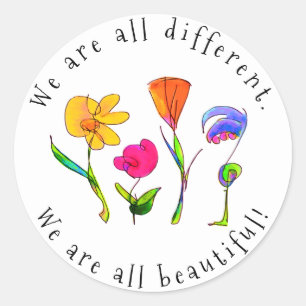 Floral We Are All Different & Beautiful Diversity Classic Round Sticker