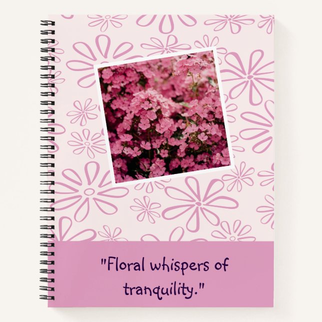Floral whispers of tranquillity - Pink Flower Notebook (Front)