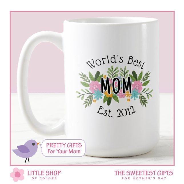 Floral World's Best Mom Mother's Day Coffee Mug (Creator Uploaded)