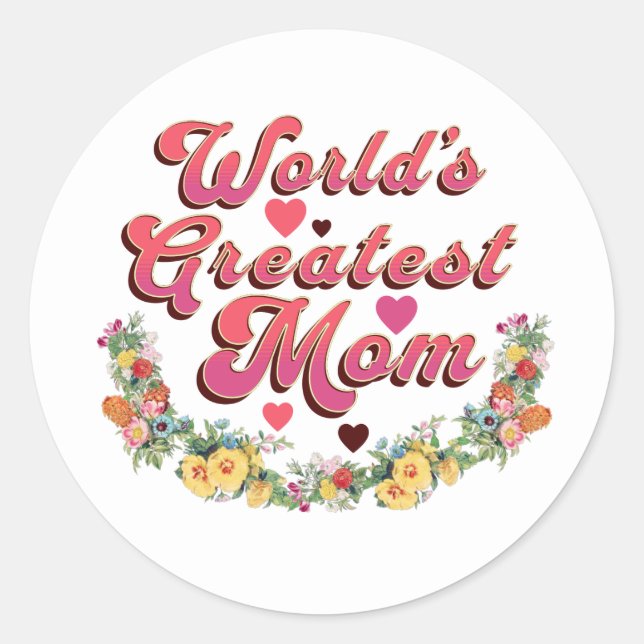 Floral World's Greatest Mom Classic Round Sticker (Front)