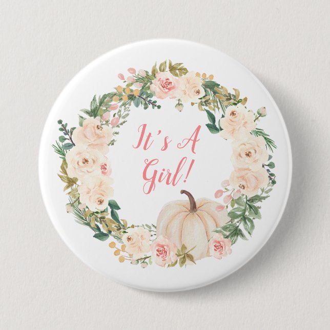 Floral Wreath Cream Pumpkin It's A Girl 3 Inch Round Button (Front)