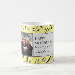 Floral YELLOW Happy Mother's Day SISTER Photo Coffee Mug