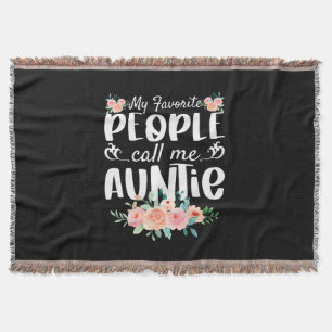 Florals My Favourite People Call Me Auntie Throw Blanket