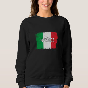 Florence Italy City With Italian Flag Sweatshirt