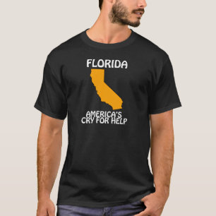 Florida - America's Cry For Help T-Shirt