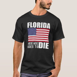 Florida Anti Woke Anti Liberal Desantis is DeFutur T-Shirt