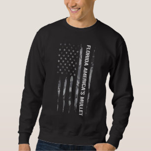 Florida Florida America's Mullet American Flag Sweatshirt