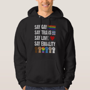 Florida Gay Say Gay Say Trans Stay Proud Lgbtq Gay Hoodie