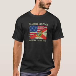 Florida Grown American To The Bone Home State Flor T-Shirt