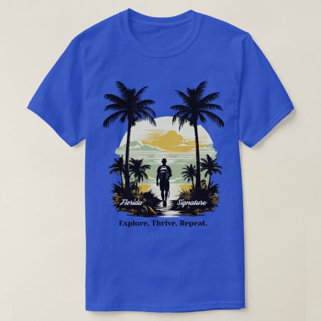 Florida Hiking Explore Thrive Repeat T-Shirt (Design Front)
