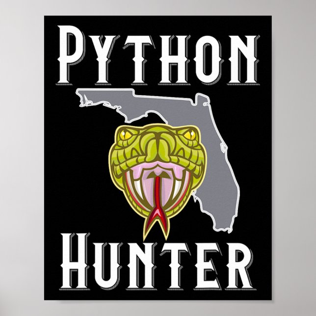 Florida Invasive Pythons Hunting  Poster (Front)