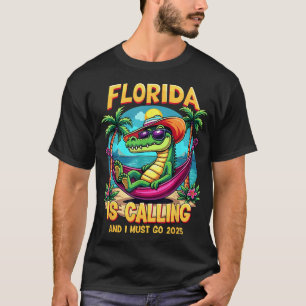 Florida Is Calling And I Must Go 2025 Summer Vibes T-Shirt