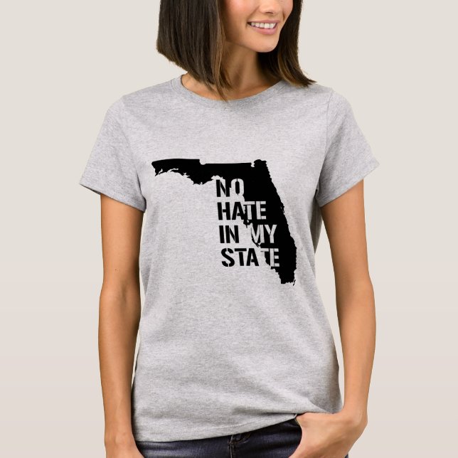 Florida: No Hate In My State T-Shirt (Front)